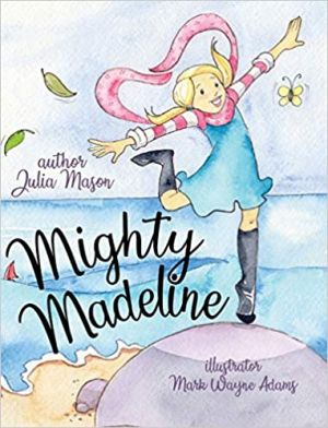 Award-Winning Children's book — Mighty Madeline