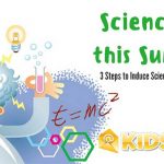 Inducing Science Curiosity in Kids This Summer