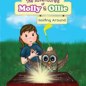 The Adventures of Molly & Ollie: Golfing Around