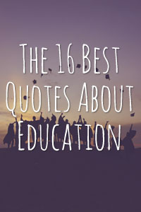 16 Famous Quotes About Education - Mom's Choice Awards® Blog