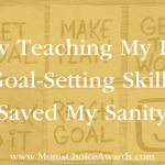 How Teaching My Kids Goal-Setting Skills Saved My Sanity