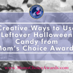 Creative Ways to Use Leftover Halloween Candy from Mom’s Choice Awards