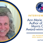 Interview with Mom’s Choice Award-Winner Ann Marie Hannon